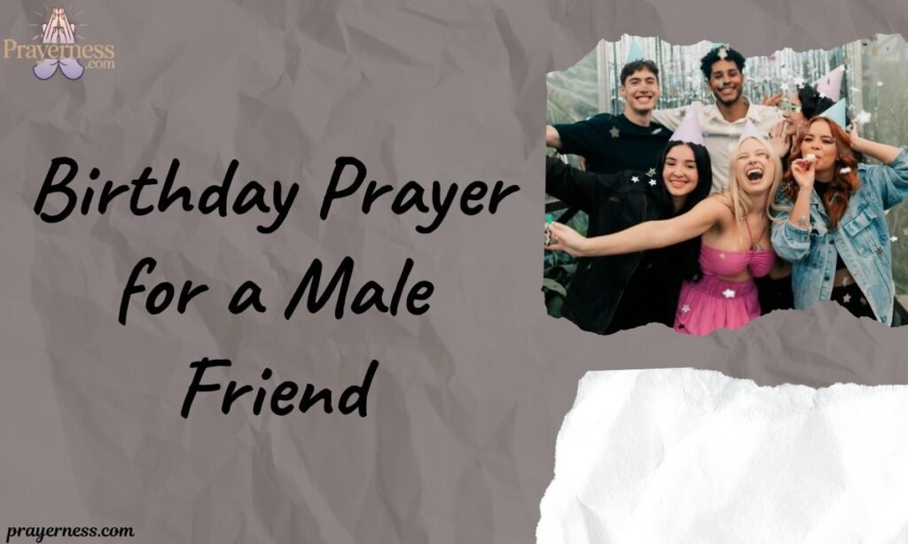 Birthday Prayer for a Male Friend