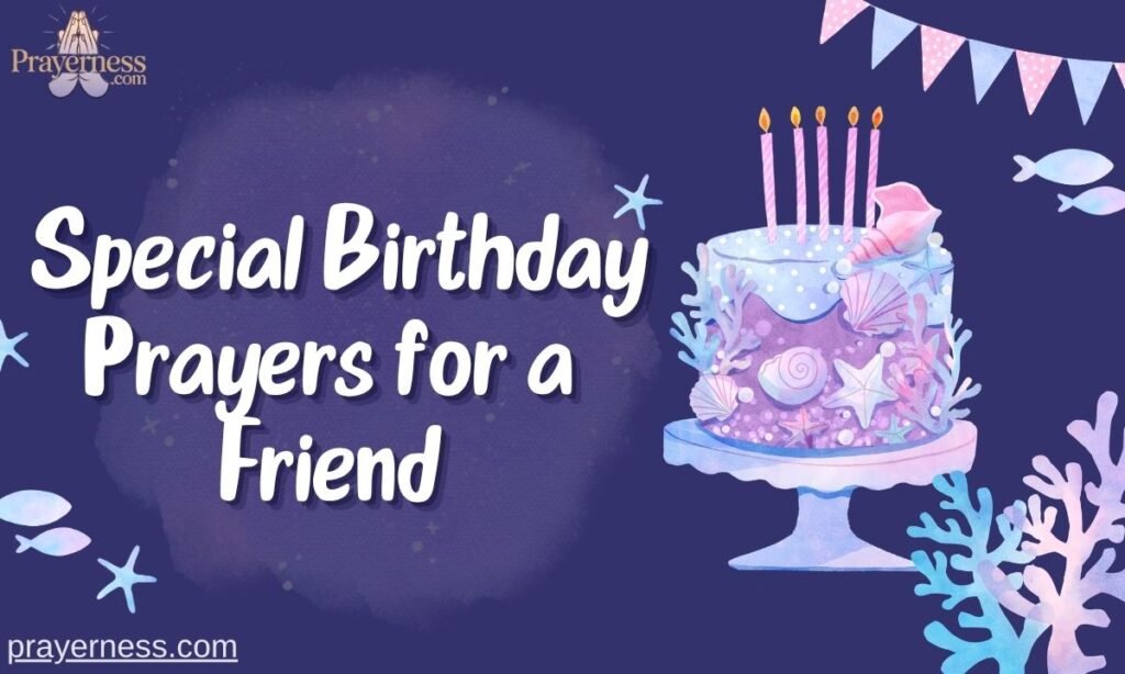 Special Birthday Prayers for a Friend