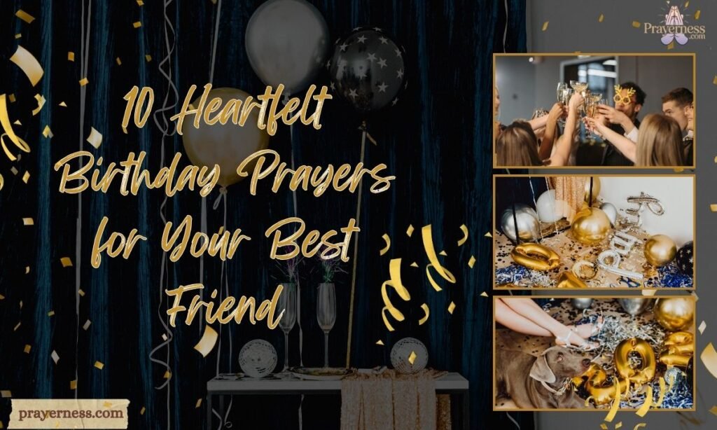 10 Heartfelt Birthday Prayers for Your Best Friend