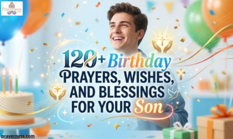 120+ Birthday Prayers, Wishes, and Blessings for Your Son