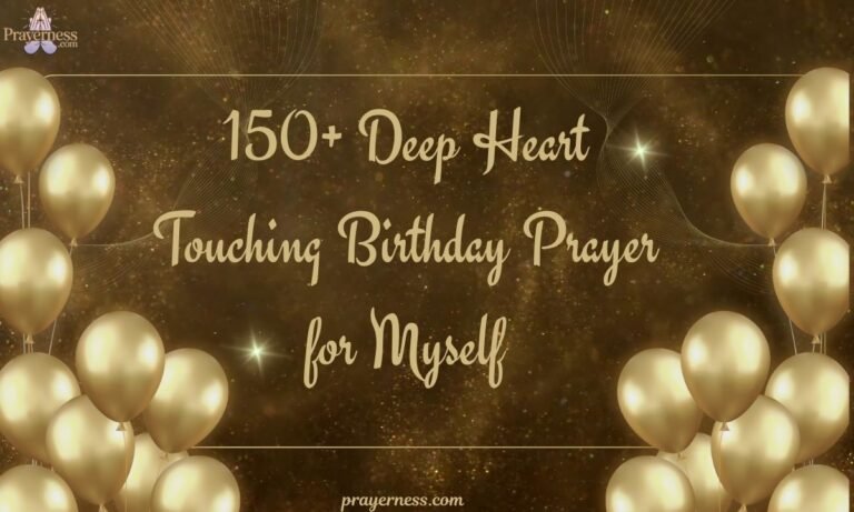150+ Deep Heart Touching Birthday Prayer for Myself