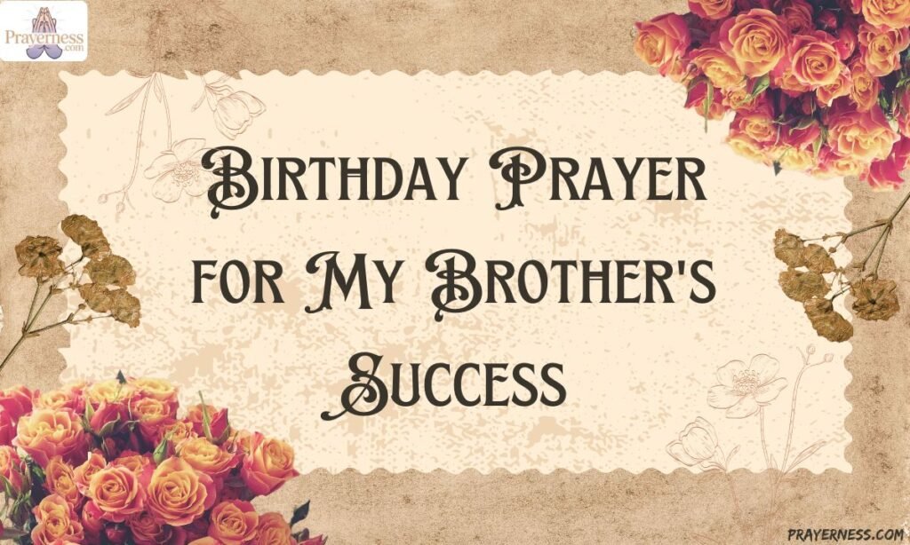 Birthday Prayer for My Brother's Success