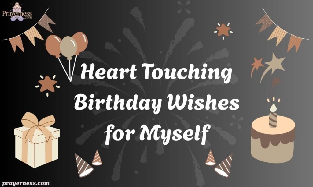 Heart Touching Birthday Wishes for Myself