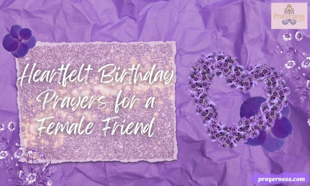 Heartfelt Birthday Prayers for a Female Friend