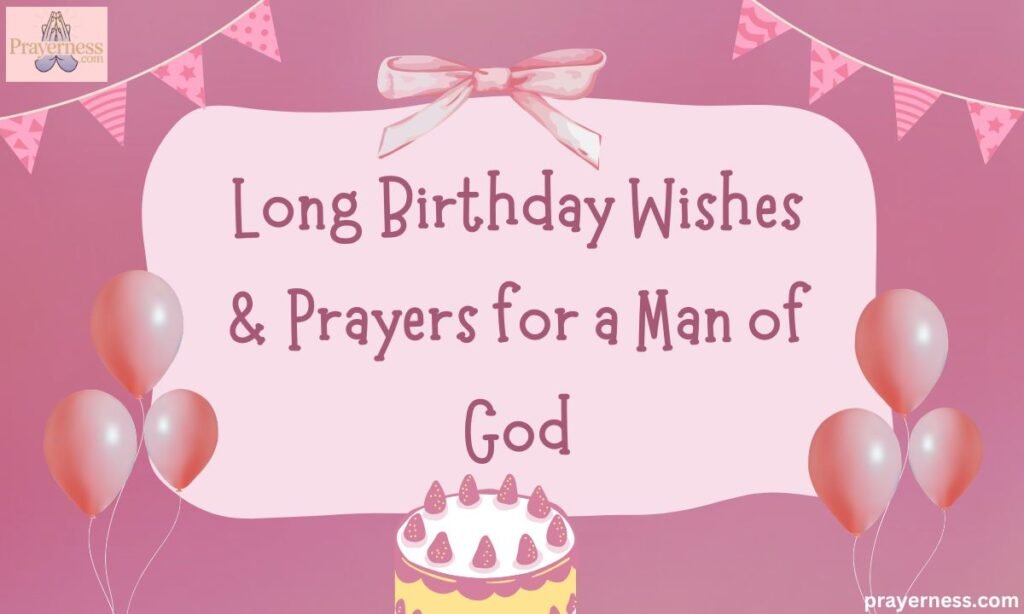 Long Birthday Wishes & Prayers for a Man of God