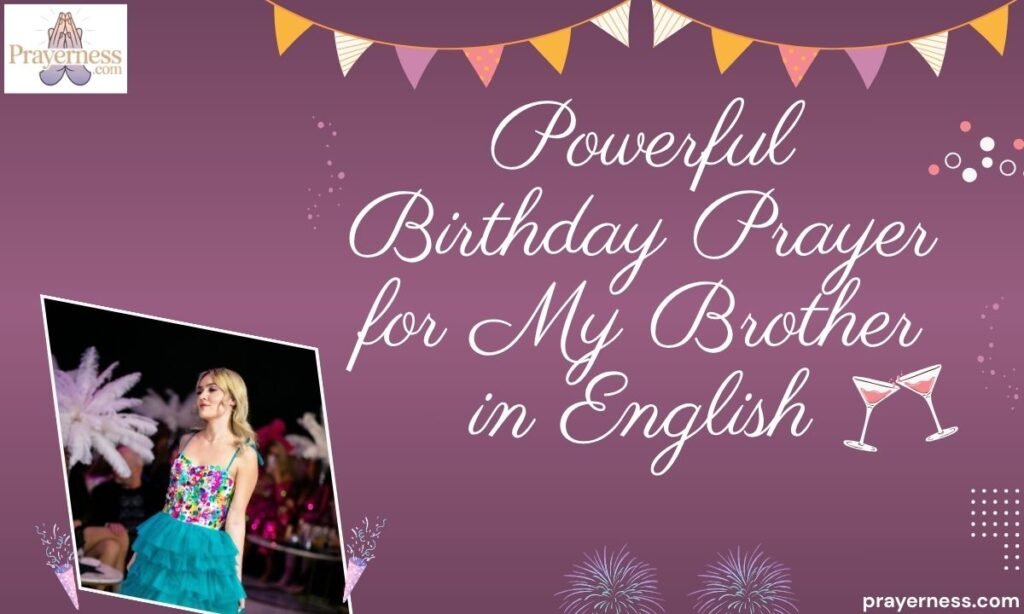 Powerful Birthday Prayer for My Brother in English