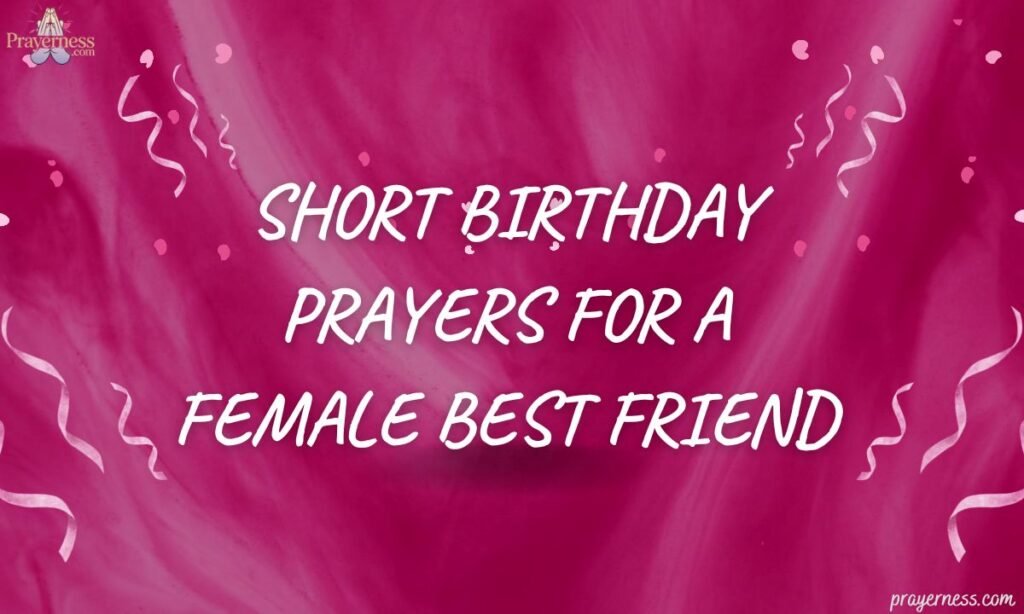 Short Birthday Prayers for a Female Best Friend