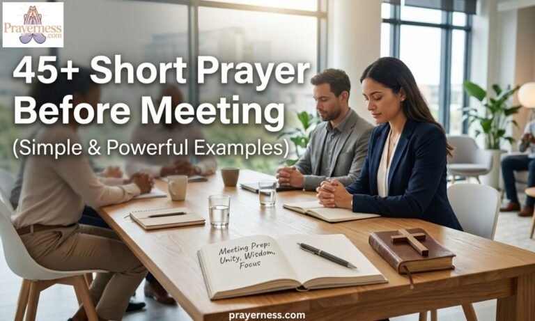 45+ Short Prayer Before Meeting (Simple & Powerful Examples)