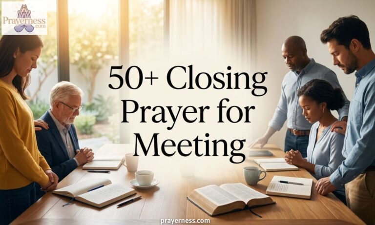 50+ Closing Prayer for Meeting (Grateful & Uplifting Examples)
