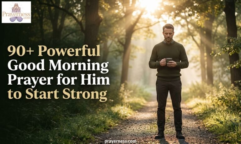 90+ Powerful Good Morning Prayer for Him to Start Strong