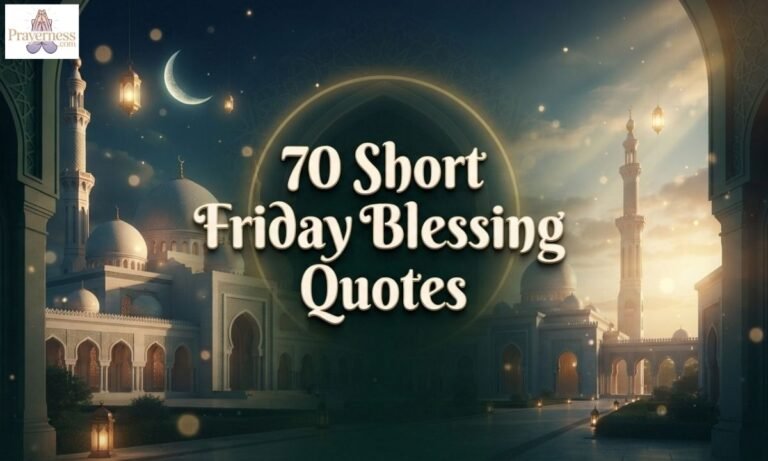 70 Short Friday Blessing Quotes to Share with Family and Friends