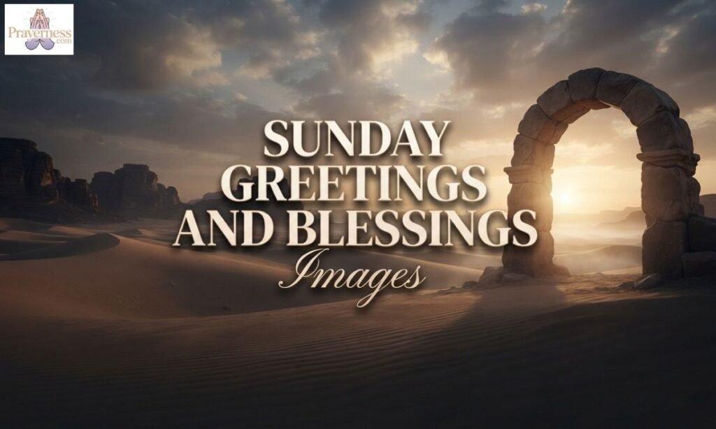 Sunday Greetings and Blessings Images