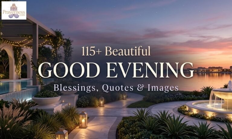 115+ Beautiful Good Evening Blessings, Quotes & Images