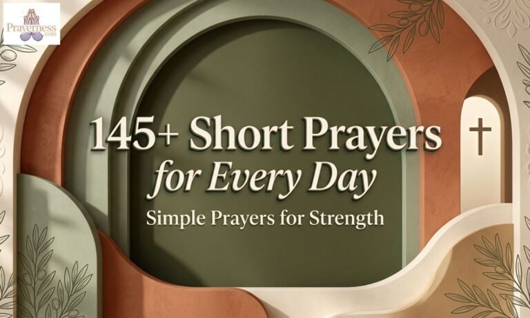 145+ Short Prayers for Every Day Simple Prayers for Strength, Peace, Hope, and Blessings