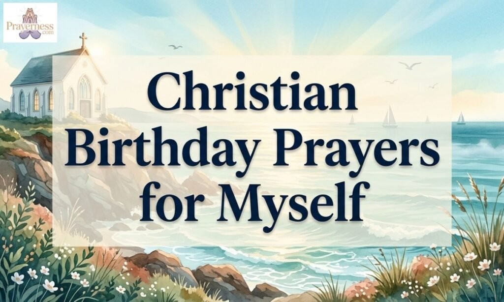 Christian Birthday Prayers for Myself
