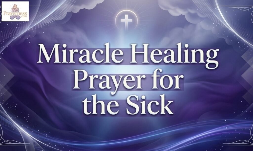 Miracle Healing Prayer for the Sick