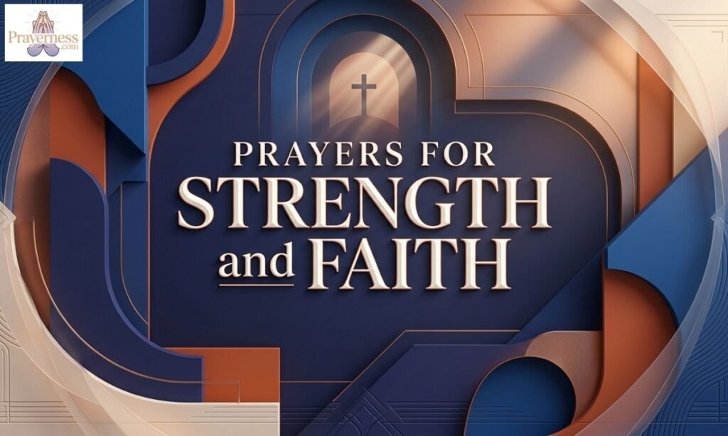 Prayers for Strength and Faith
